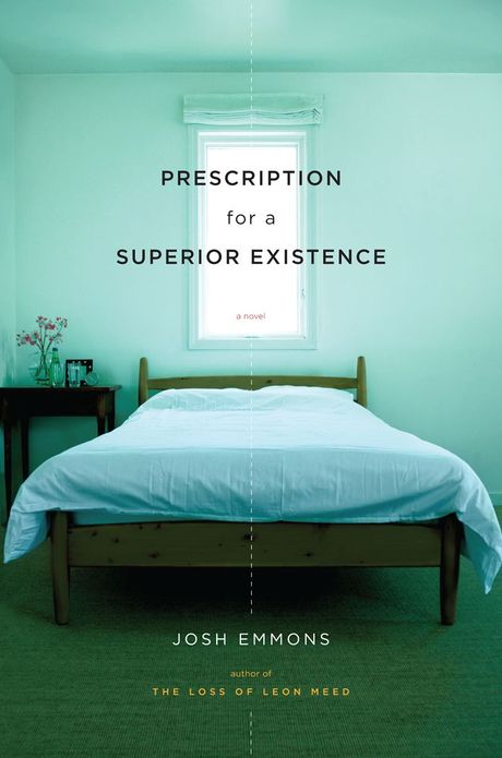 Prescription for a Superior Existence: A Novel