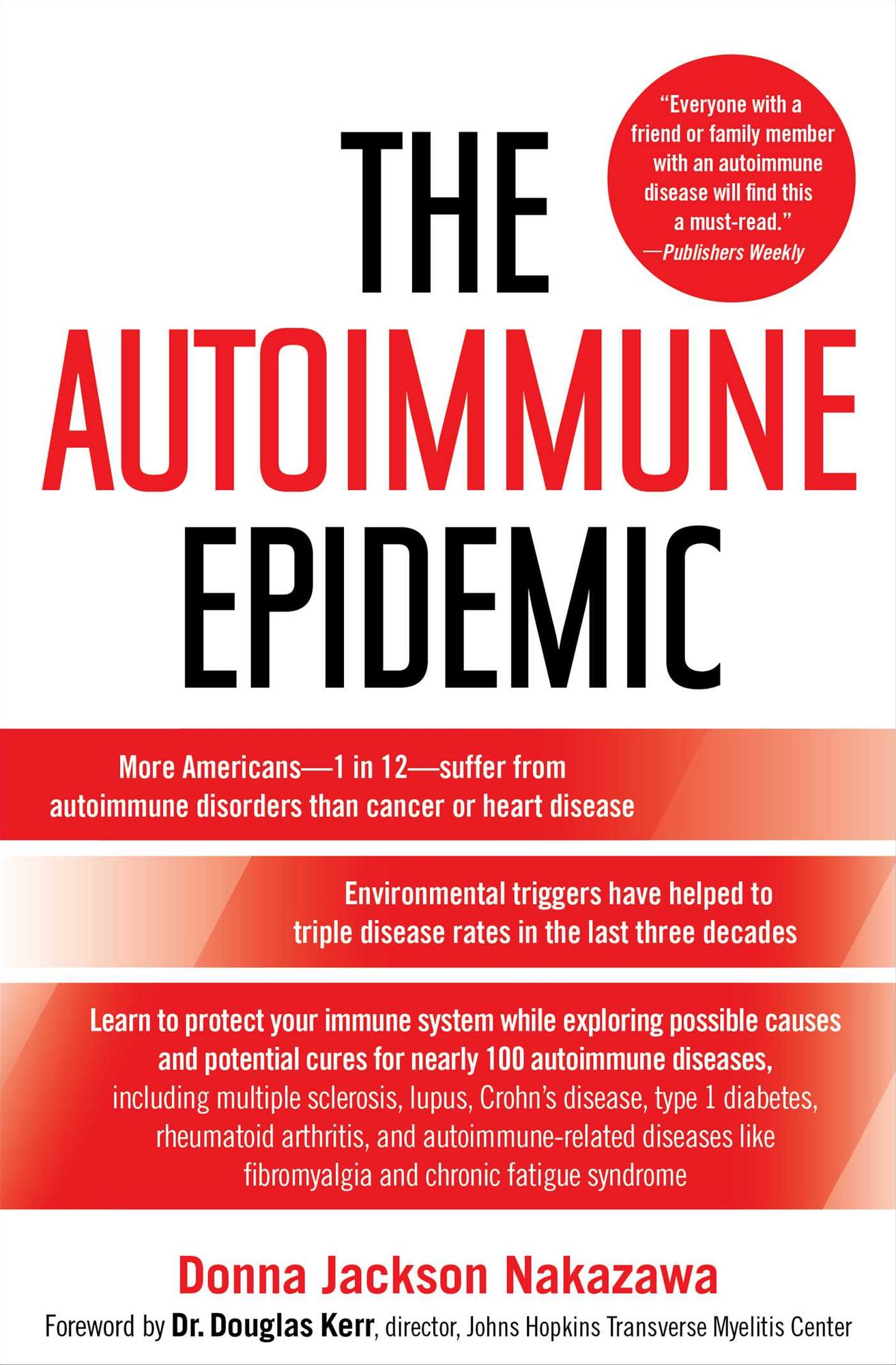 Autoimmune Epidemic: Bodies Gone Haywire in a World out of Balance -- and the Cutting-Edge Science That Promises Hope