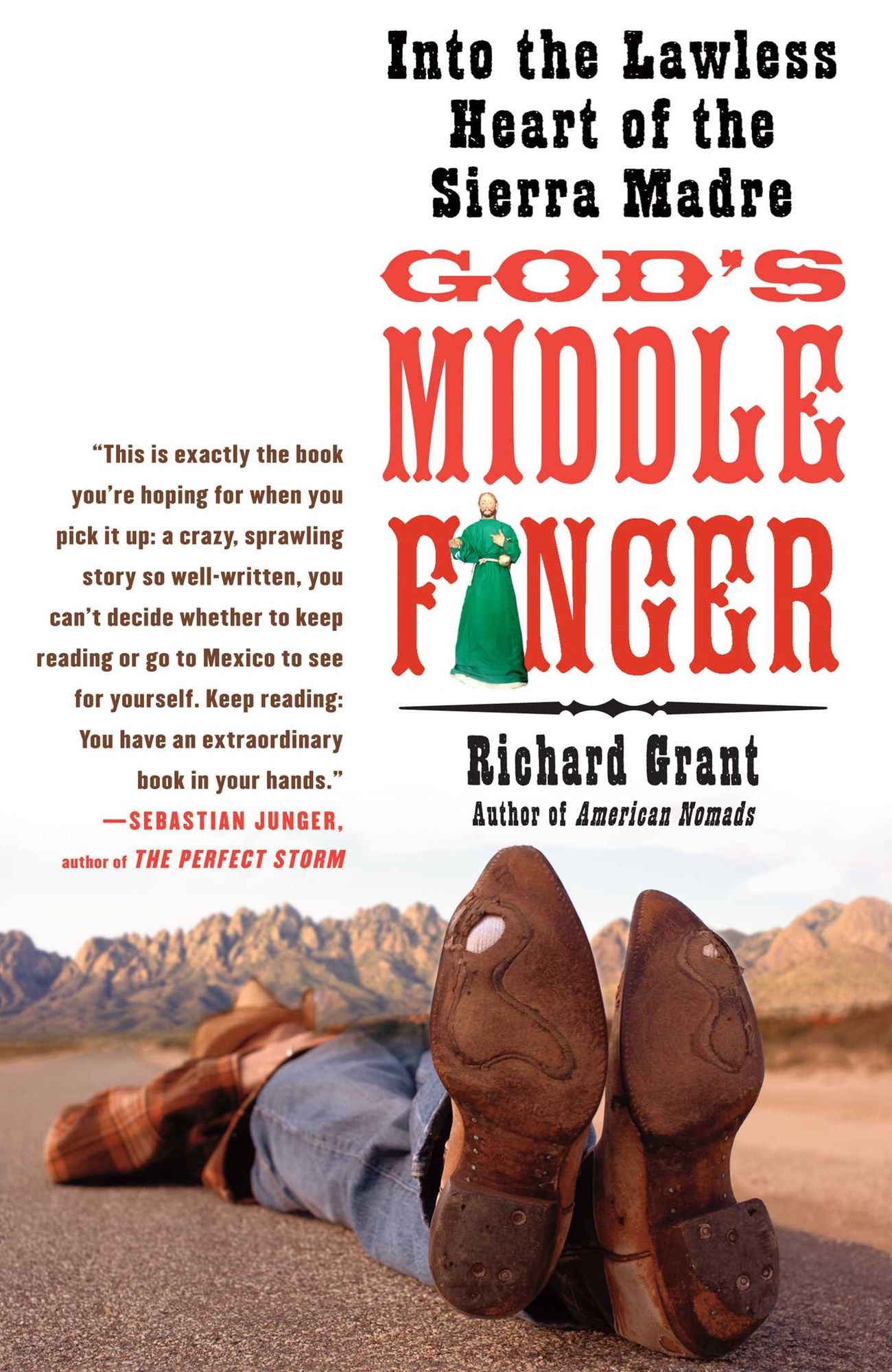 God's Middle Finger: Into the Lawless Heart of the Sierra Madre
