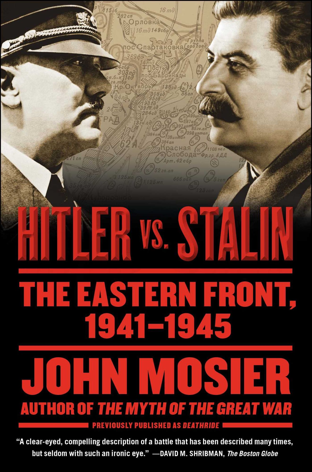 Deathride: Hitler vs. Stalin - The Eastern Front, 1941-1945