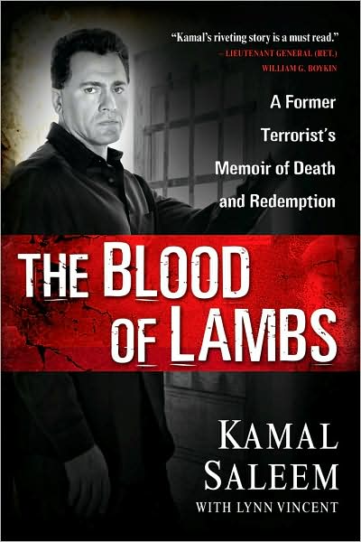 The Blood of Lambs: A Former Terrorist's Memoir of Death and Redemption