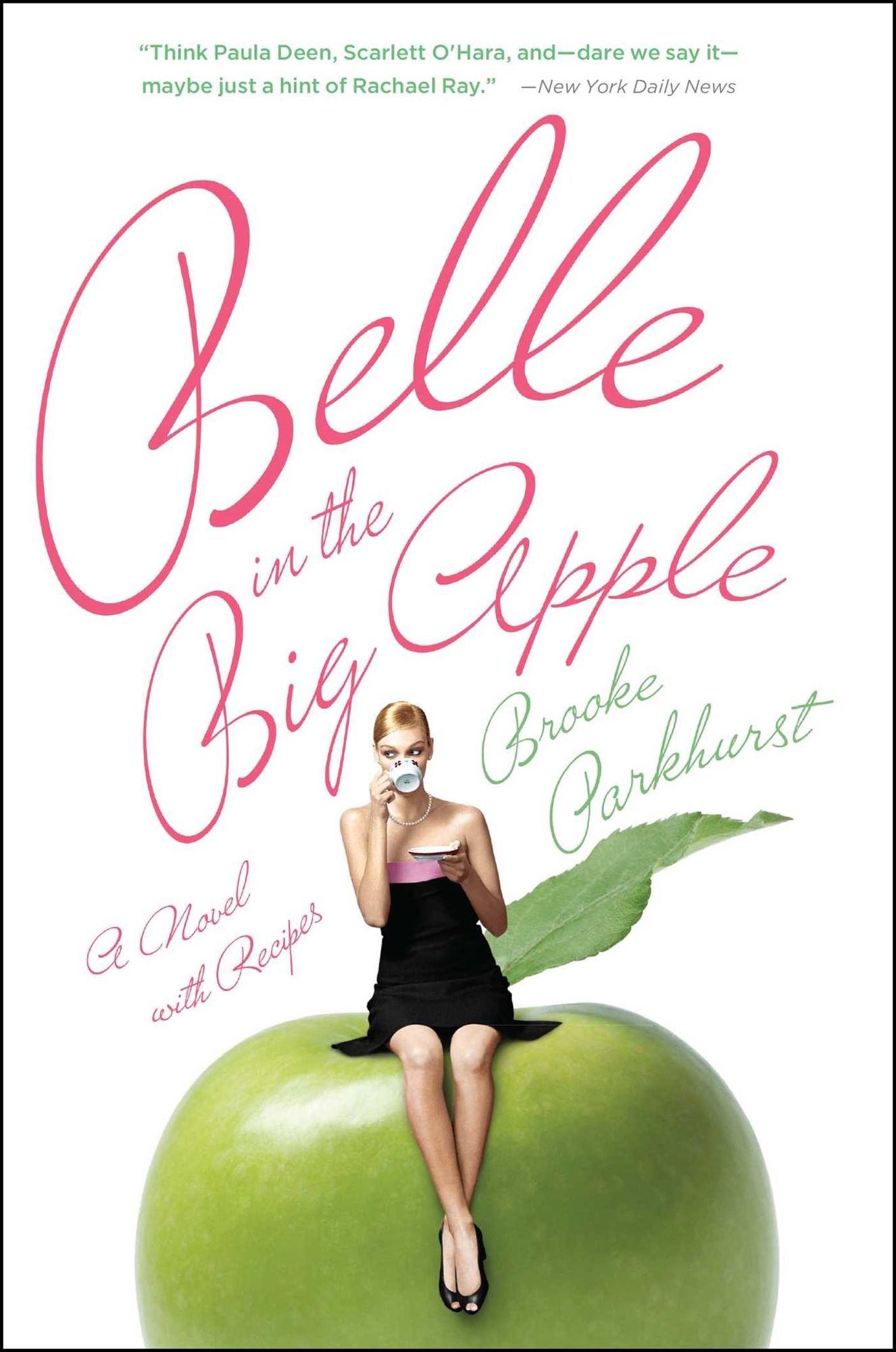 Belle in the Big Apple: A Novel with Recipes