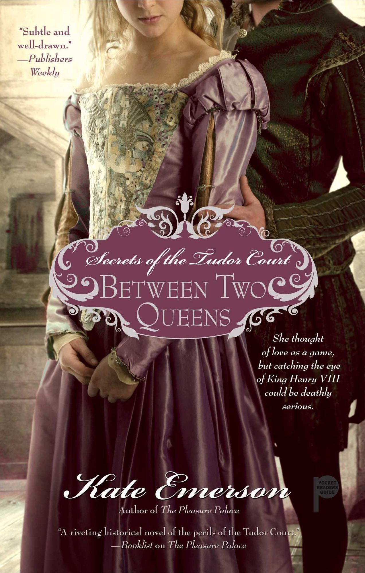 Secrets of the Tudor Court: Between Two Queens