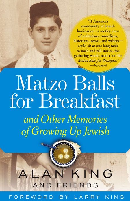 Matzo Balls for Breakfast and Other Memories of Growing Up Jewish