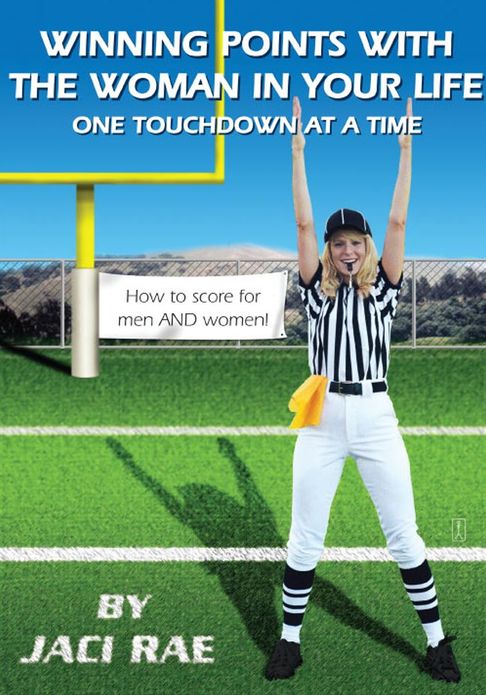 Winning Points with the Woman in Your Life, One Touch Down at a Time