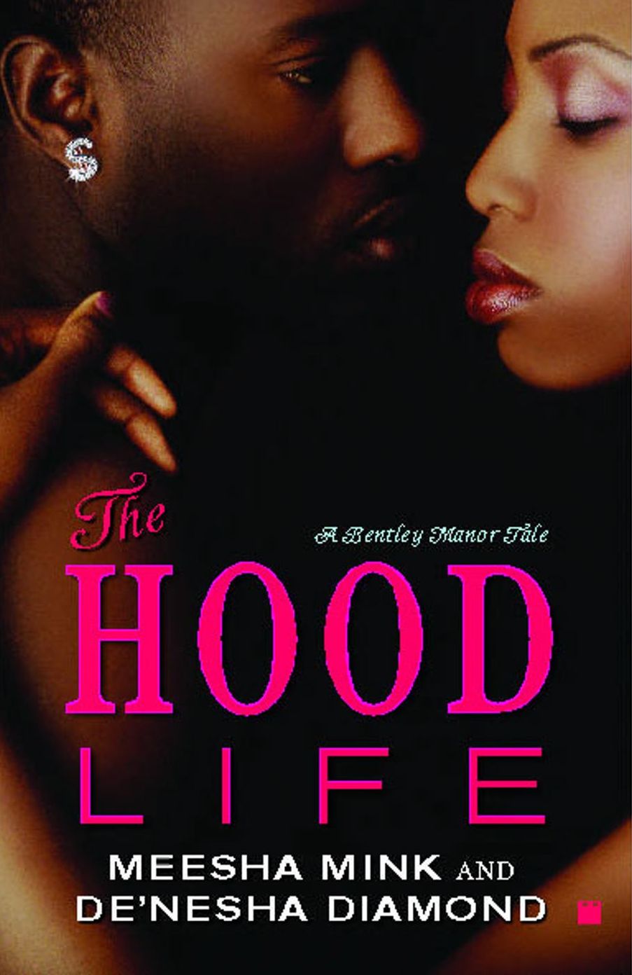 The Hood Life: A Bentley Manor Tale