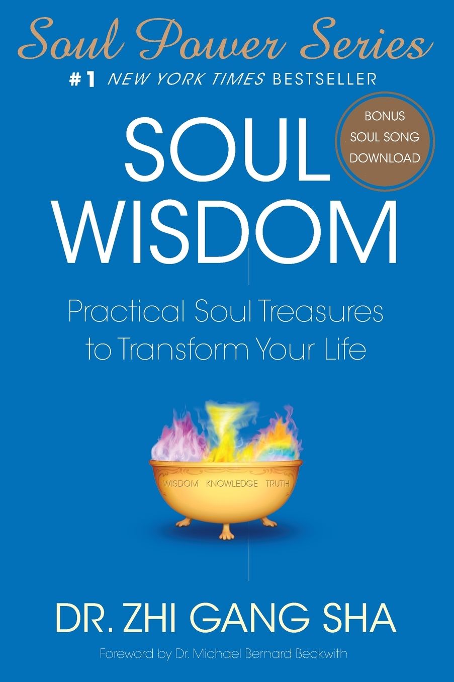Soul Wisdom: Practical Soul Treasures To Transform Your Life (Includes MP3 Download)