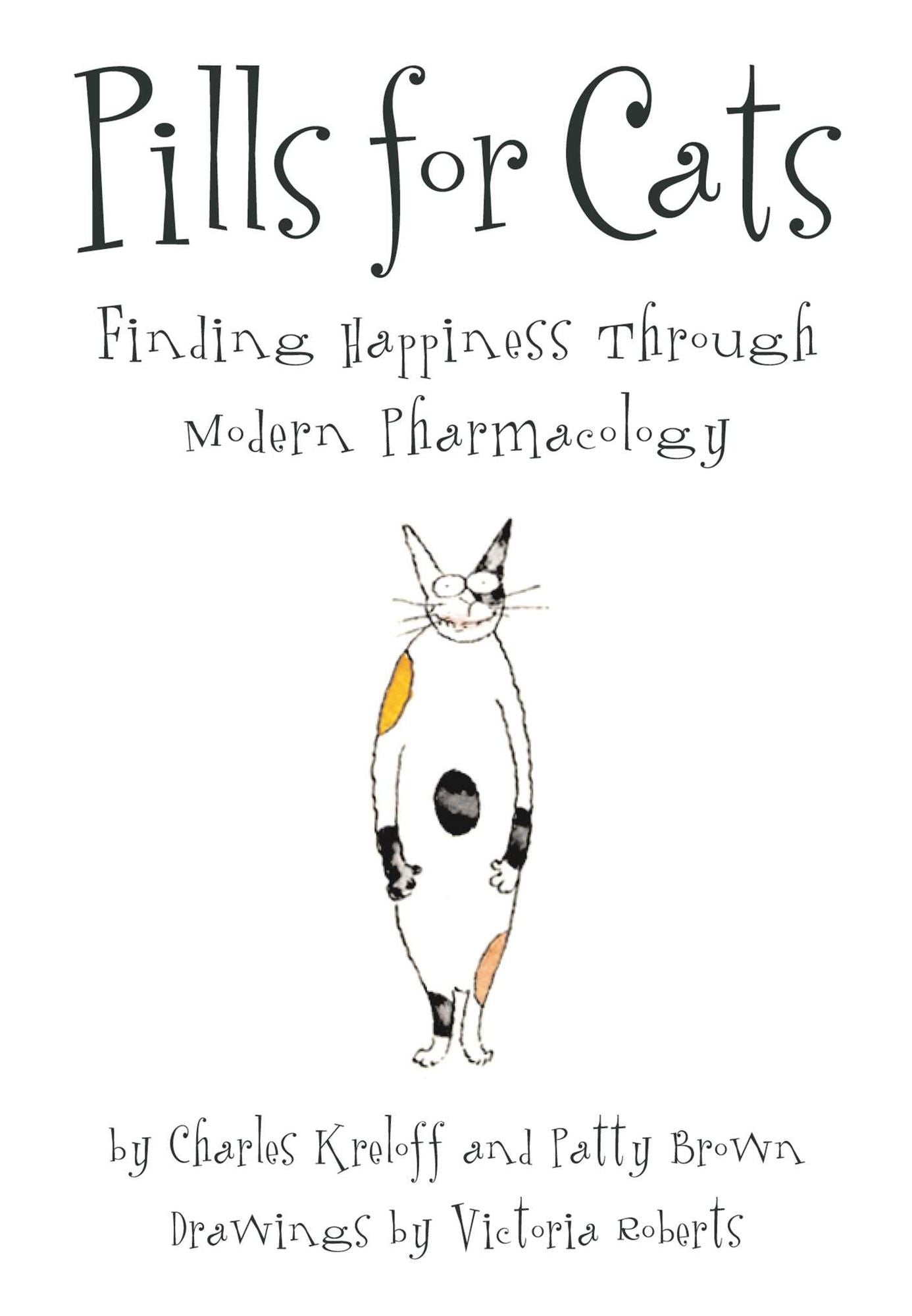 Pills for Cats: Finding Happiness Through Modern Pharmacology