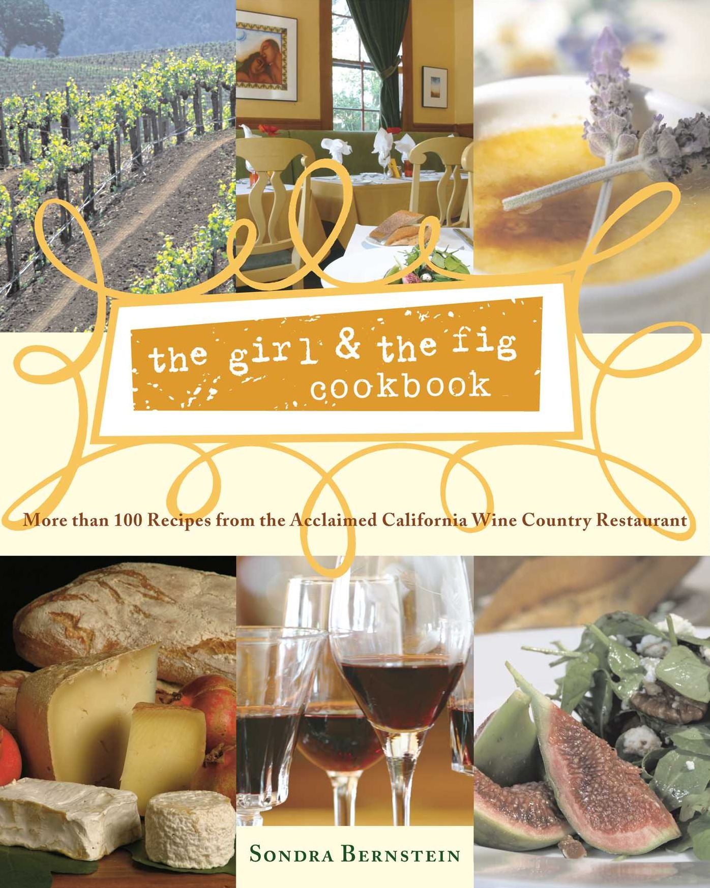 the girl & the fig cookbook: More than 100 Recipes from the Acclaimed California Wine Country Restaurant