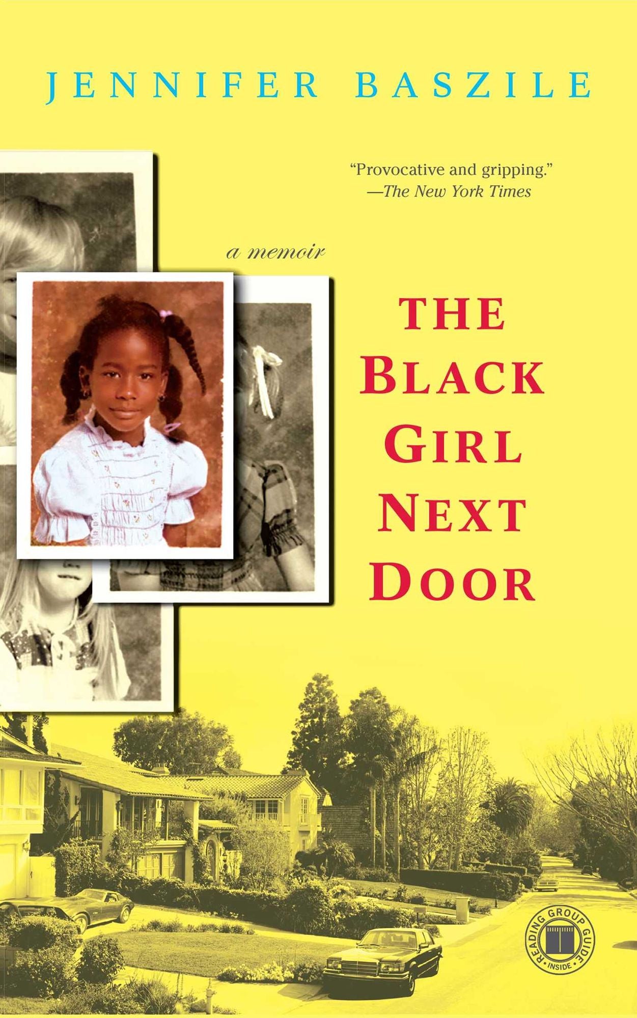 The Black Girl Next Door: A Memoir