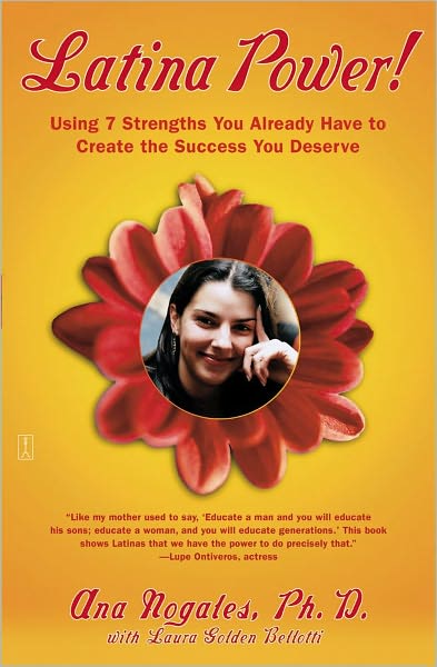 Latina es poder! (Latina Power): Descubre las 7 fortalezas que tienes para triunfar (Using 7 Strengths You Already Have to Create the Success You Deserve)