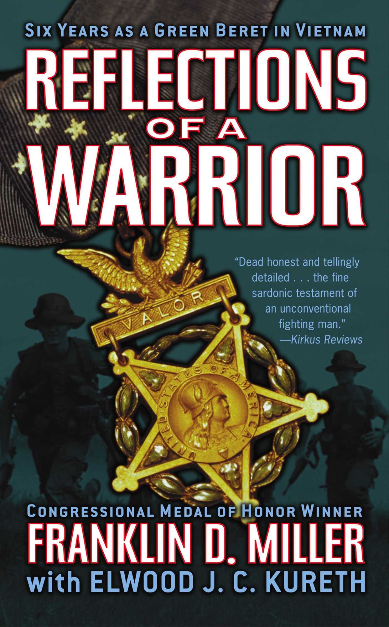 Reflections of a Warrior: Six Years as a Green Beret in Vietnam