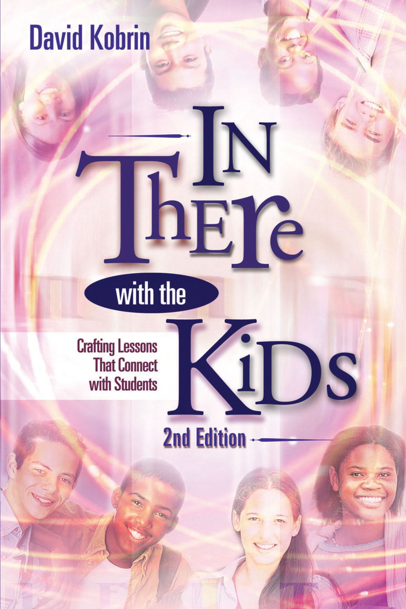 In There with the Kids: Crafting Lessons That Connect with Students