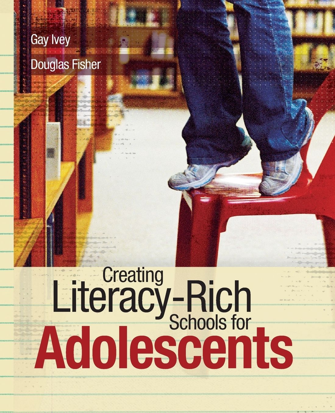 Creating Literacy-Rich Schools for Adolescents