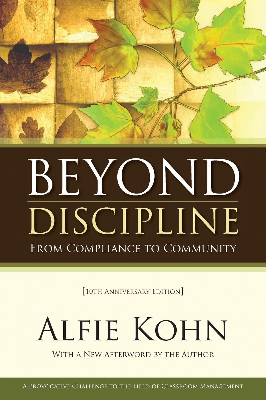 Beyond Discipline: From Compliance to Community