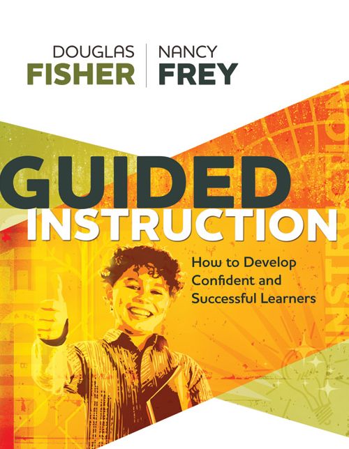 Guided Instruction: How to Develop Confident and Successful Learners