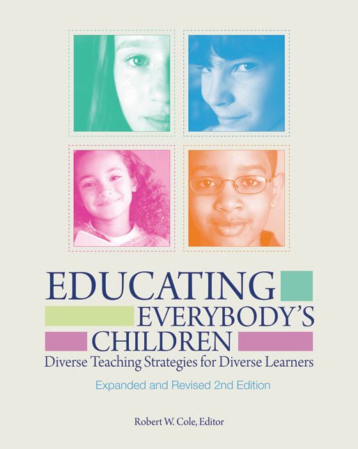 Educating Everybody's Children: Diverse Teaching Strategies for Diverse Learners, Revised and Expanded 2nd Edition