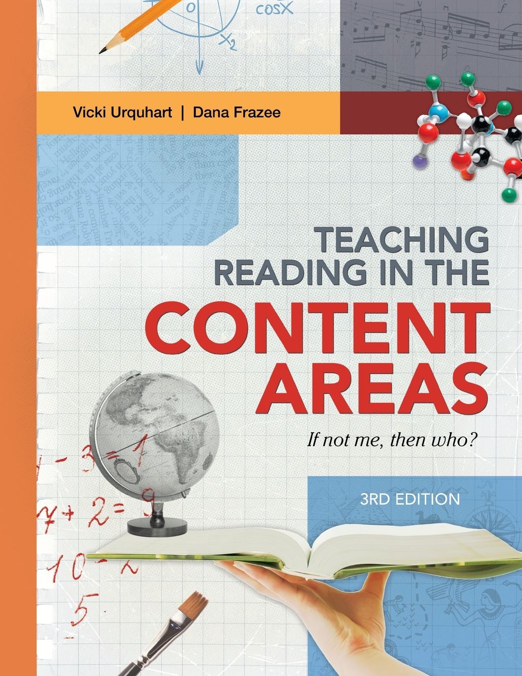 Teaching Reading in the Content Areas: If Not Me, Then Who?, 3rd edition