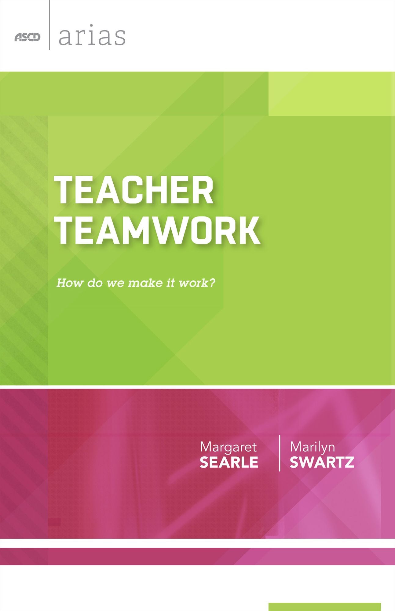 Teacher Teamwork: How do we make it work?
