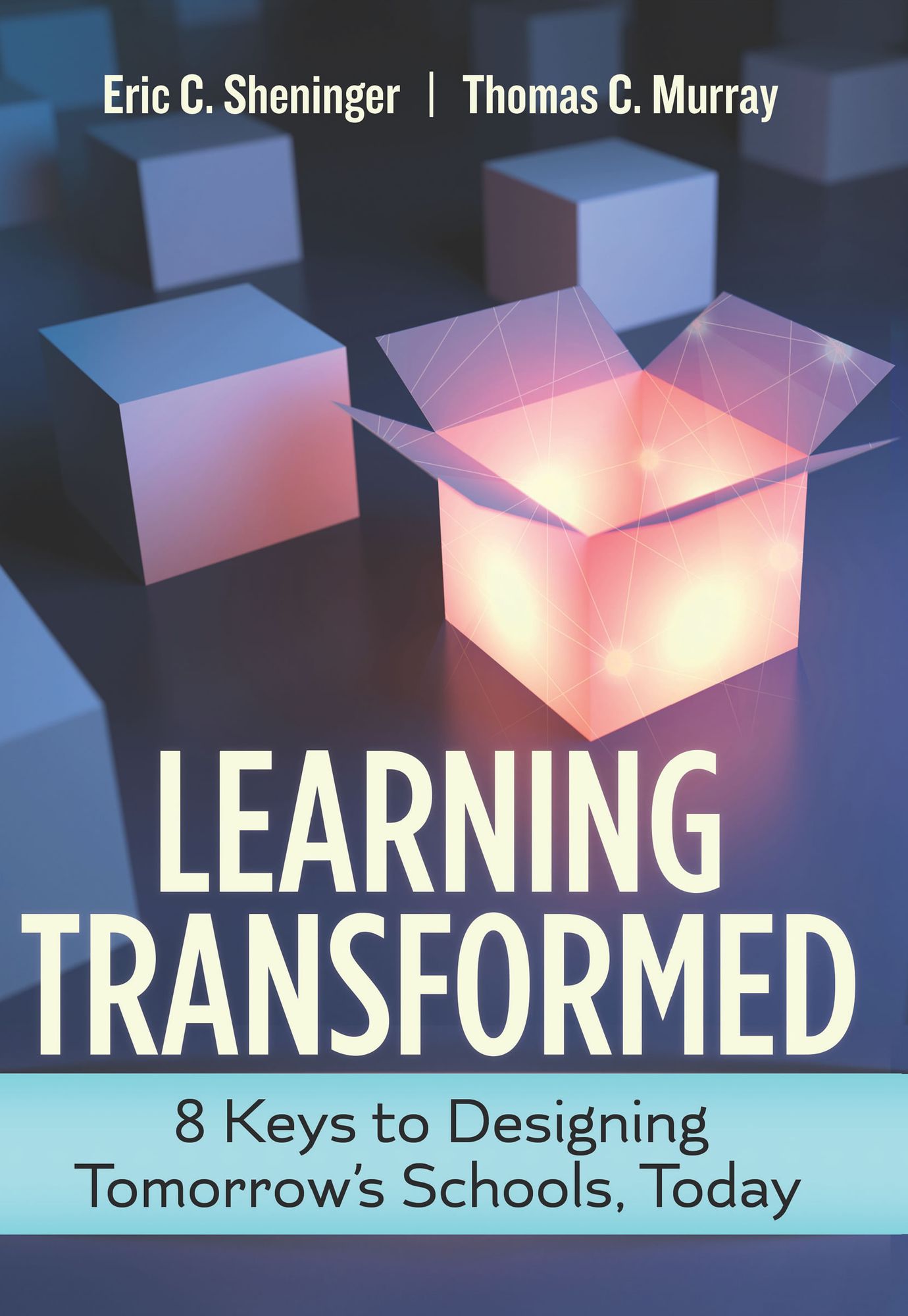 Learning Transformed: 8 Keys to Designing Tomorroww[[