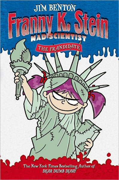 The Frandidate (Franny K. Stein, Mad Scientist Series #7)