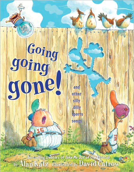 Going, Going, Gone!: And Other Silly Dilly Sports Songs