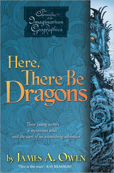 Here, There Be Dragons (Chronicles of the Imaginarium Geographica Series #1)