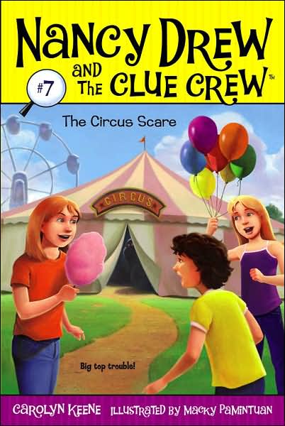 The Circus Scare (Nancy Drew and the Clue Crew Series #7)