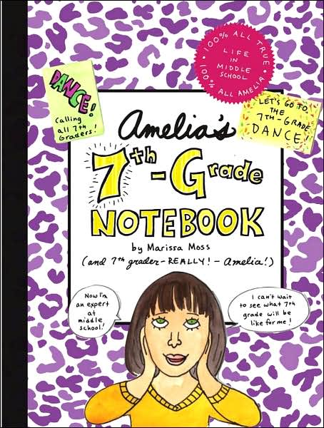 Amelia's 7th-Grade Notebook (Amelia Series)