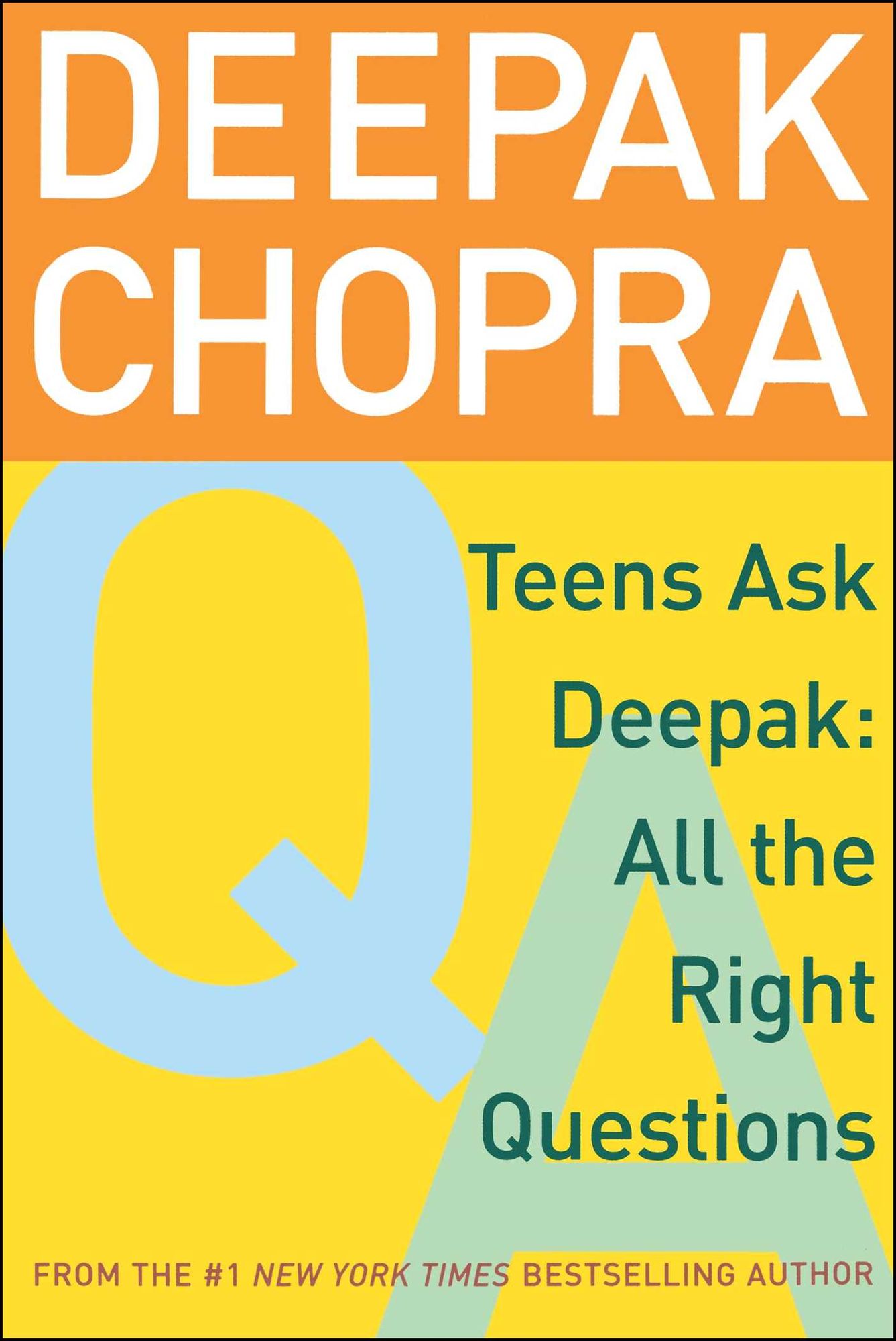 Teens Ask Deepak: All the Right Questions