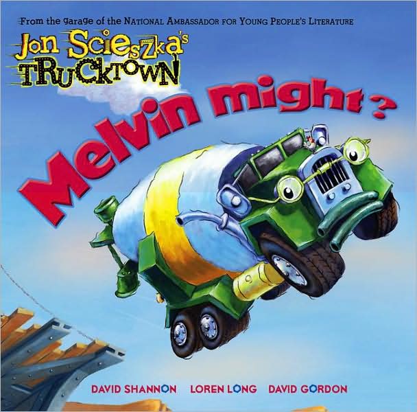 Melvin Might? (Jon Scieszka's Trucktown Series)