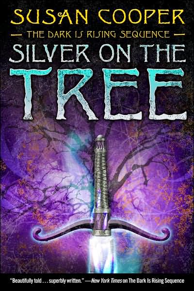 Silver on the Tree (The Dark Is Rising Sequence Series #5)