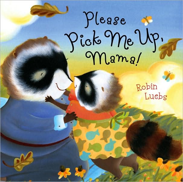 Please Pick Me Up, Mama!
