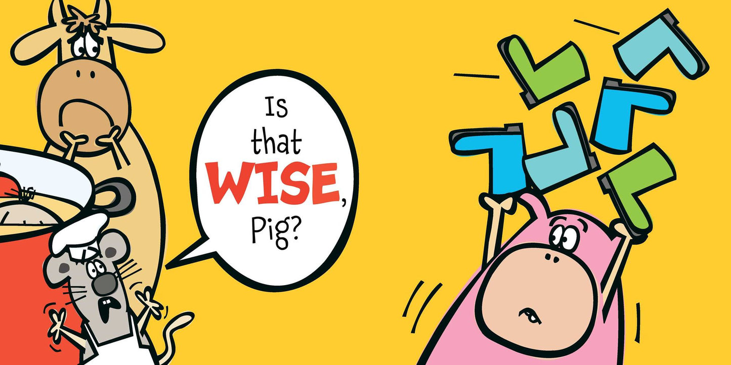 Is That Wise, Pig?
