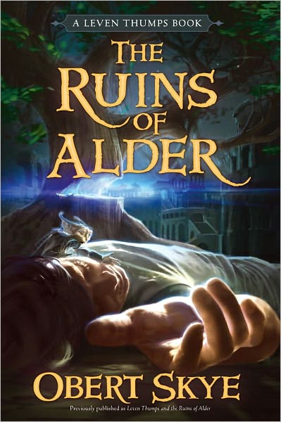 Leven Thumps and the Ruins of Alder (Leven Thumps Series #5)