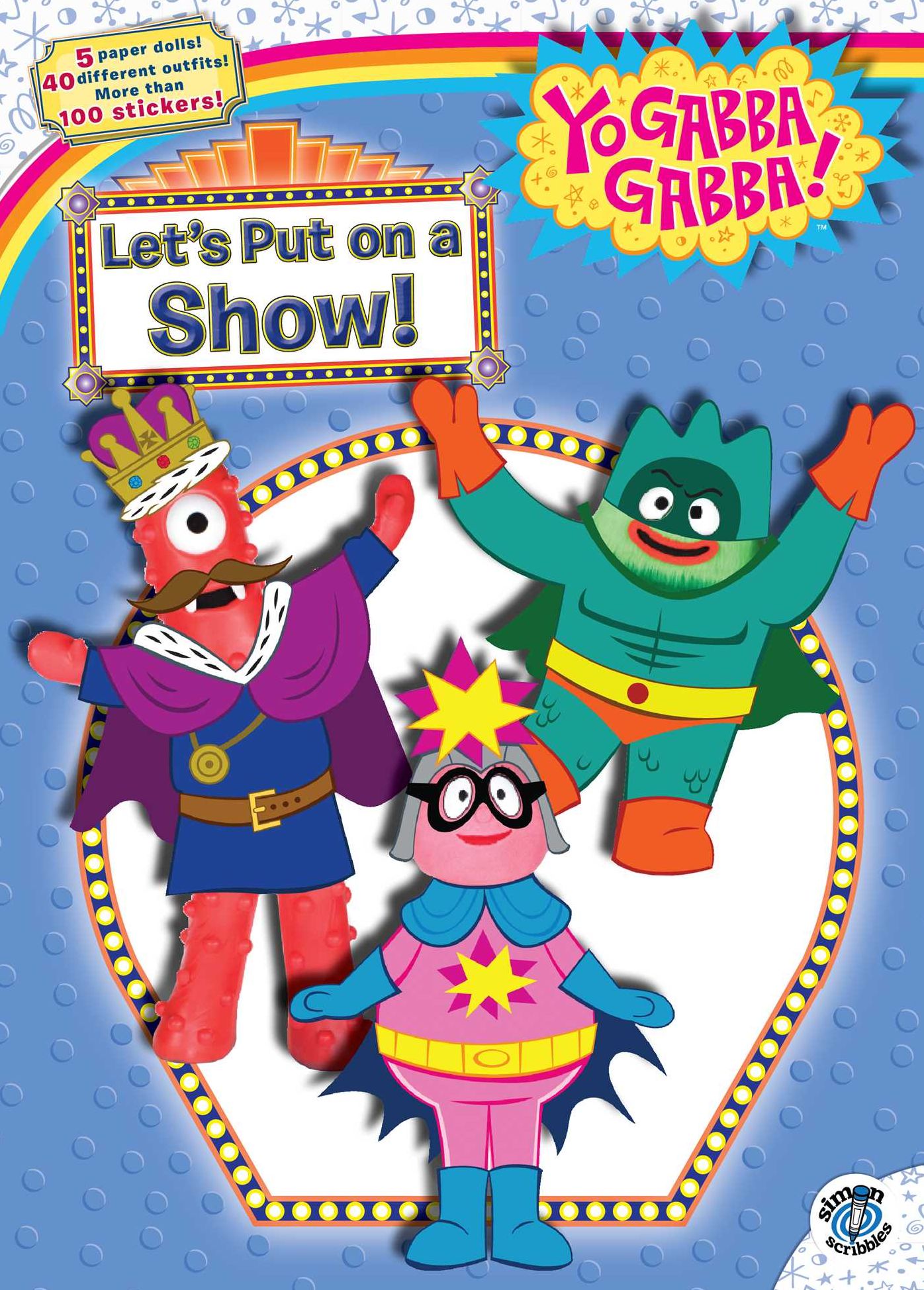 Let's Put on a Show! (Yo Gabba Gabba! Series)