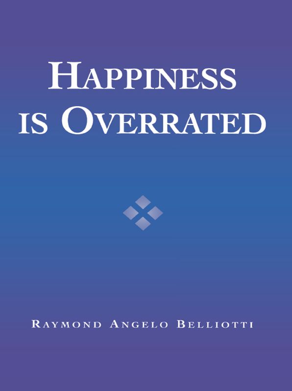 Happiness Is Overrated