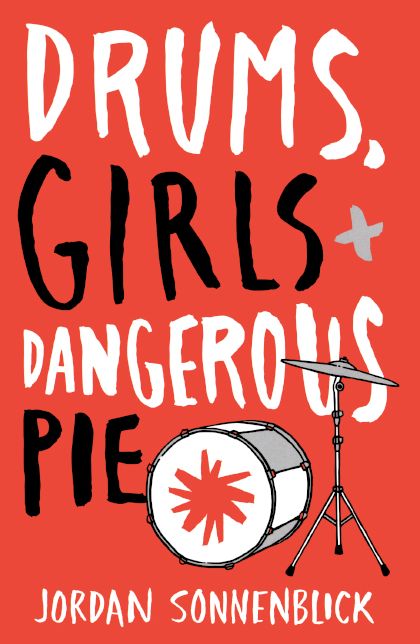 Drums, Girls, and Dangerous Pie (Turtleback School & Library Binding Edition)