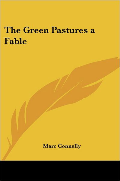 Green Pastures a Fable