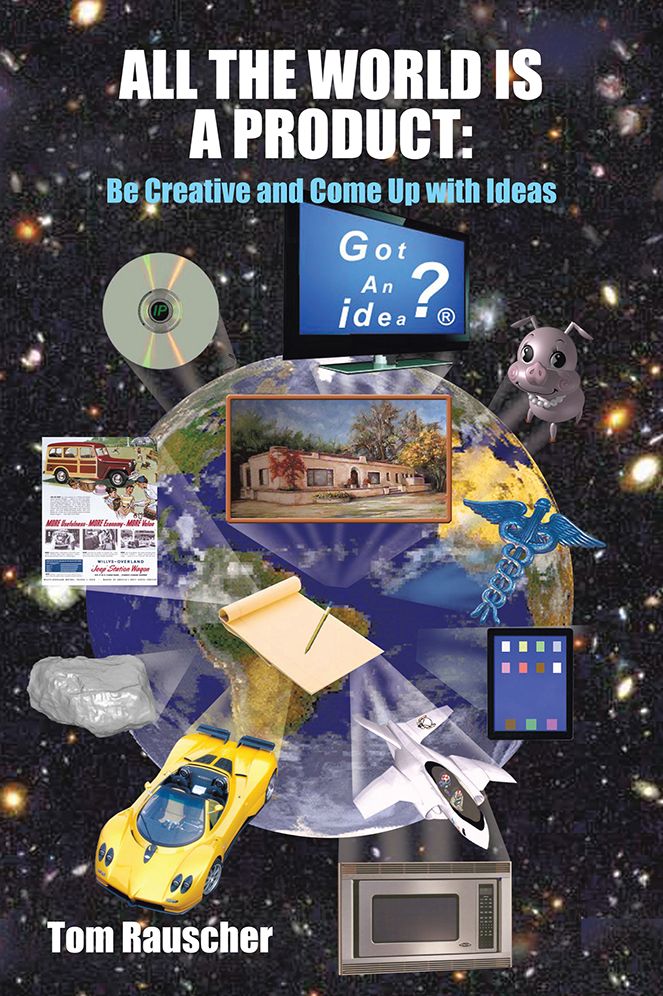 ALL THE WORLD IS A PRODUCT:: Be Creative and Come Up with Ideas