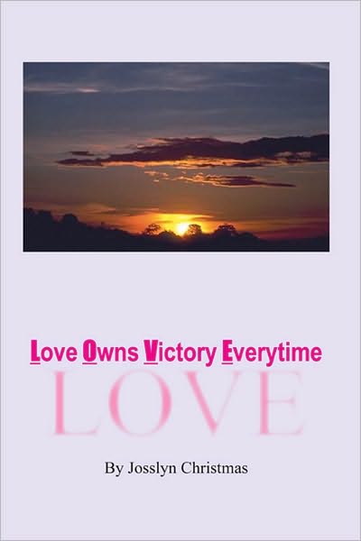 Love Owns Victory Everytime: LOVE