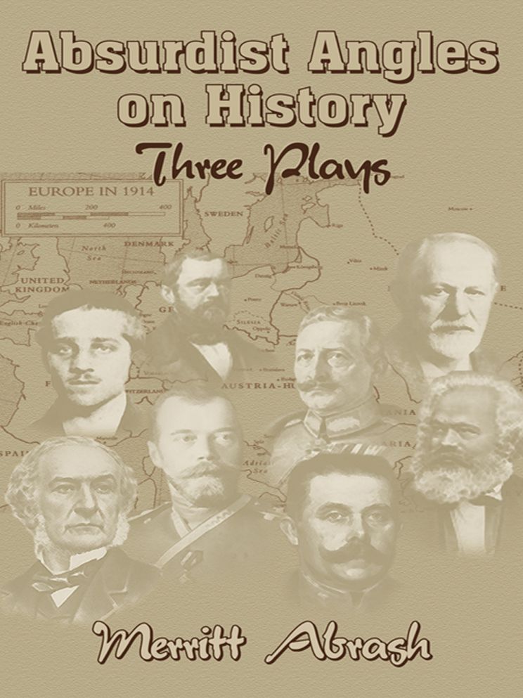 Absurdist Angles on History: Three Plays