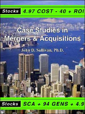 Case Studies In Mergers and Acquisitions