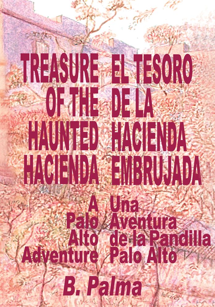 Treasure of the Haunted Hacienda: El Tesoro de la Hacienda Embrujada