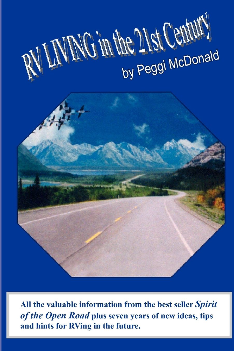 RV Living in the 21st Century: The Essential Reference Guide for ALL RVers
