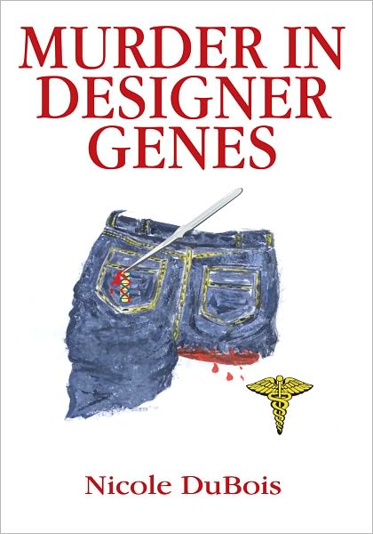 MURDER IN DESIGNER GENES