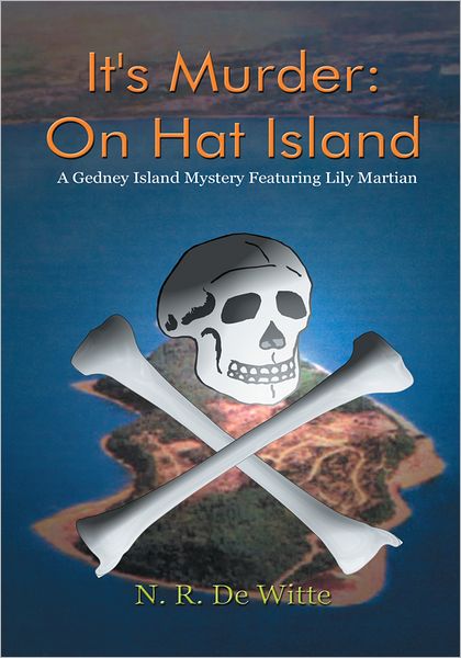 It's Murder: On Hat Island: A Gedney Island Mystery Featuring Lily Martian