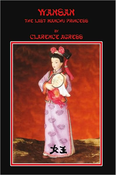 WANSAN: The Last MANCHU PRINCESS