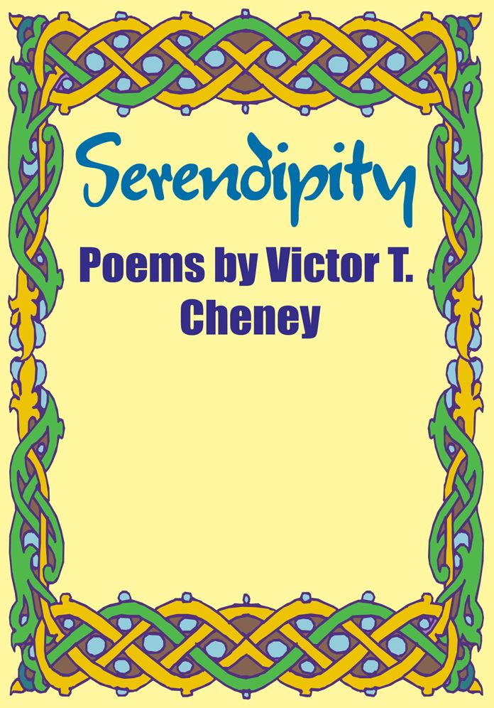 Serendipity: Poems by Victor T. Cheney