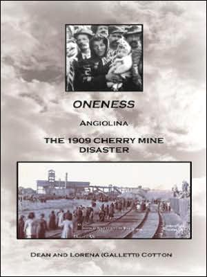 ONENESS: ANGIOLINA THE 1909 CHERRY MINE DISASTER
